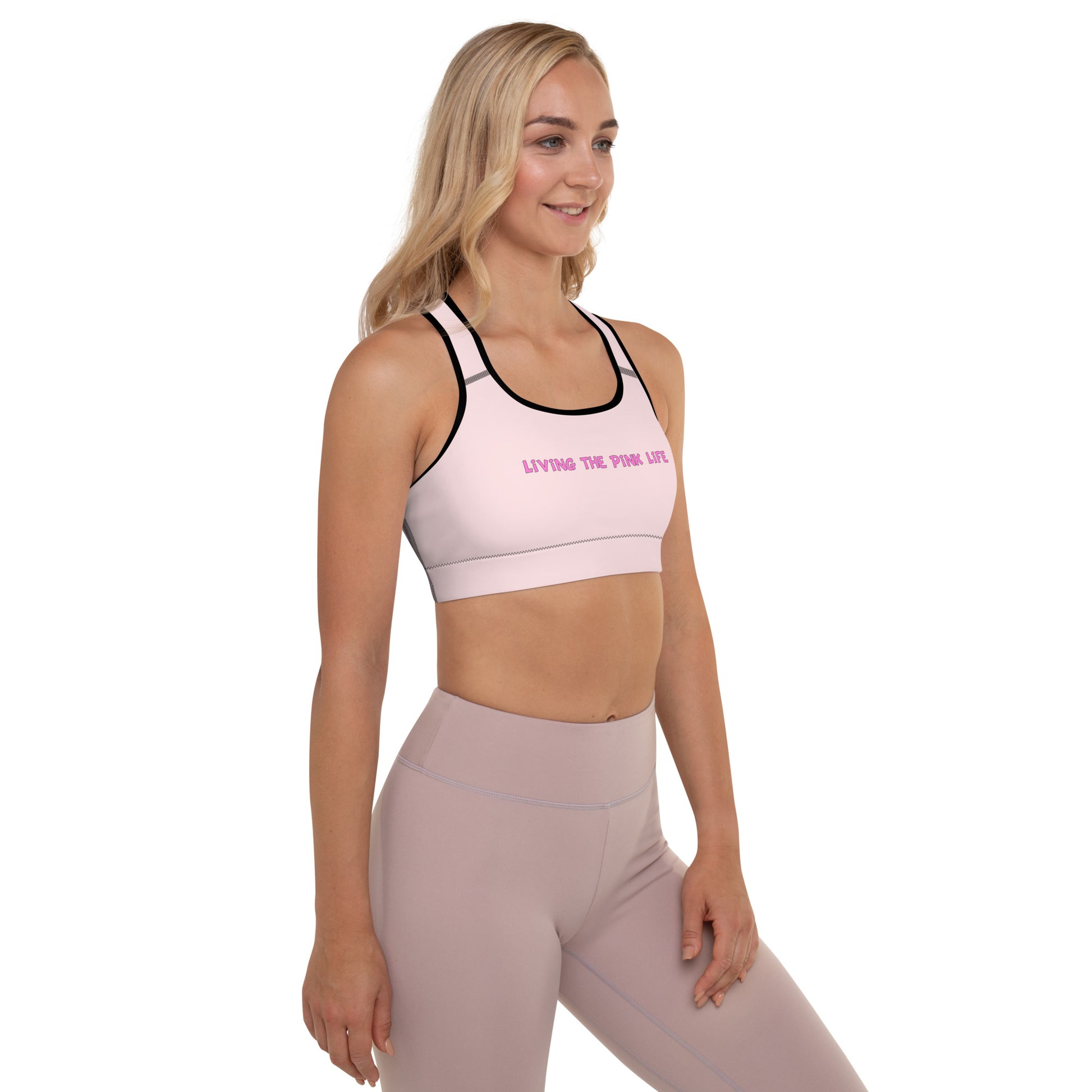 Padded Sports Bra - "Living the Pink Life" - #pink - DocDink.com