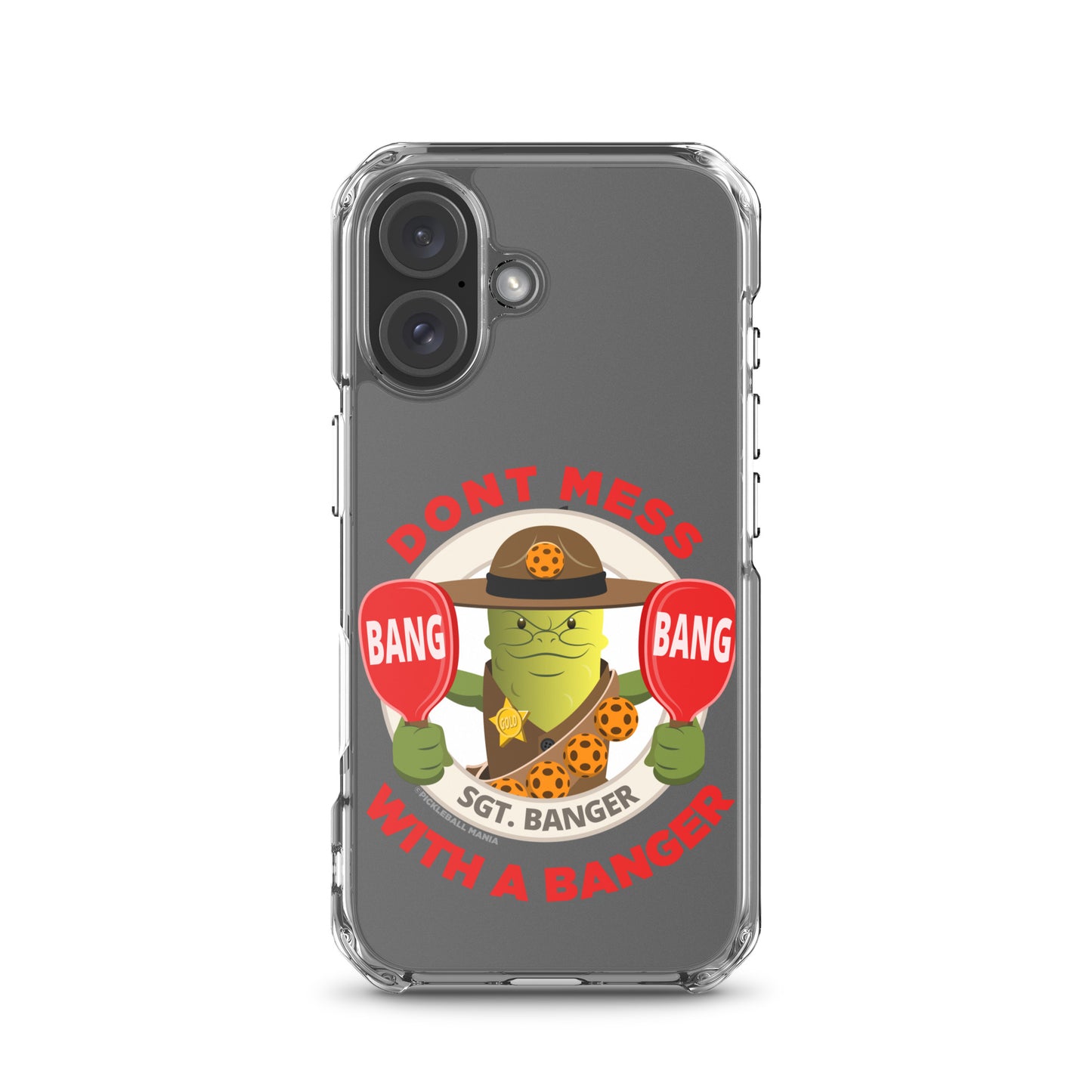 Pickleball iPhone® Case - "Don't Mess with a Banger"