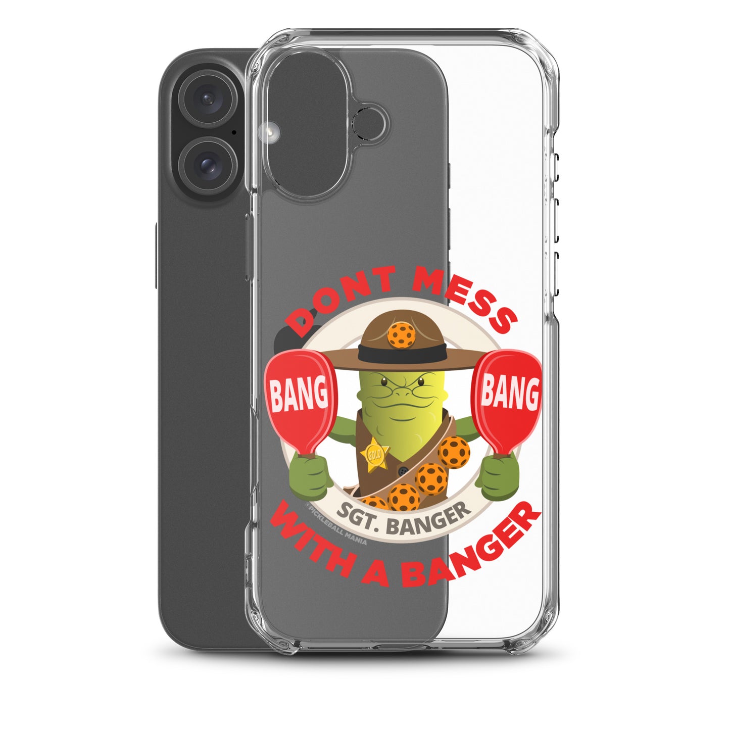 Pickleball iPhone® Case - "Don't Mess with a Banger"