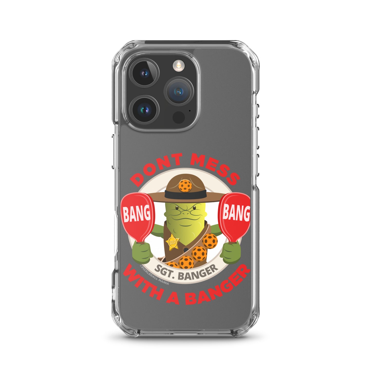 Pickleball iPhone® Case - "Don't Mess with a Banger"