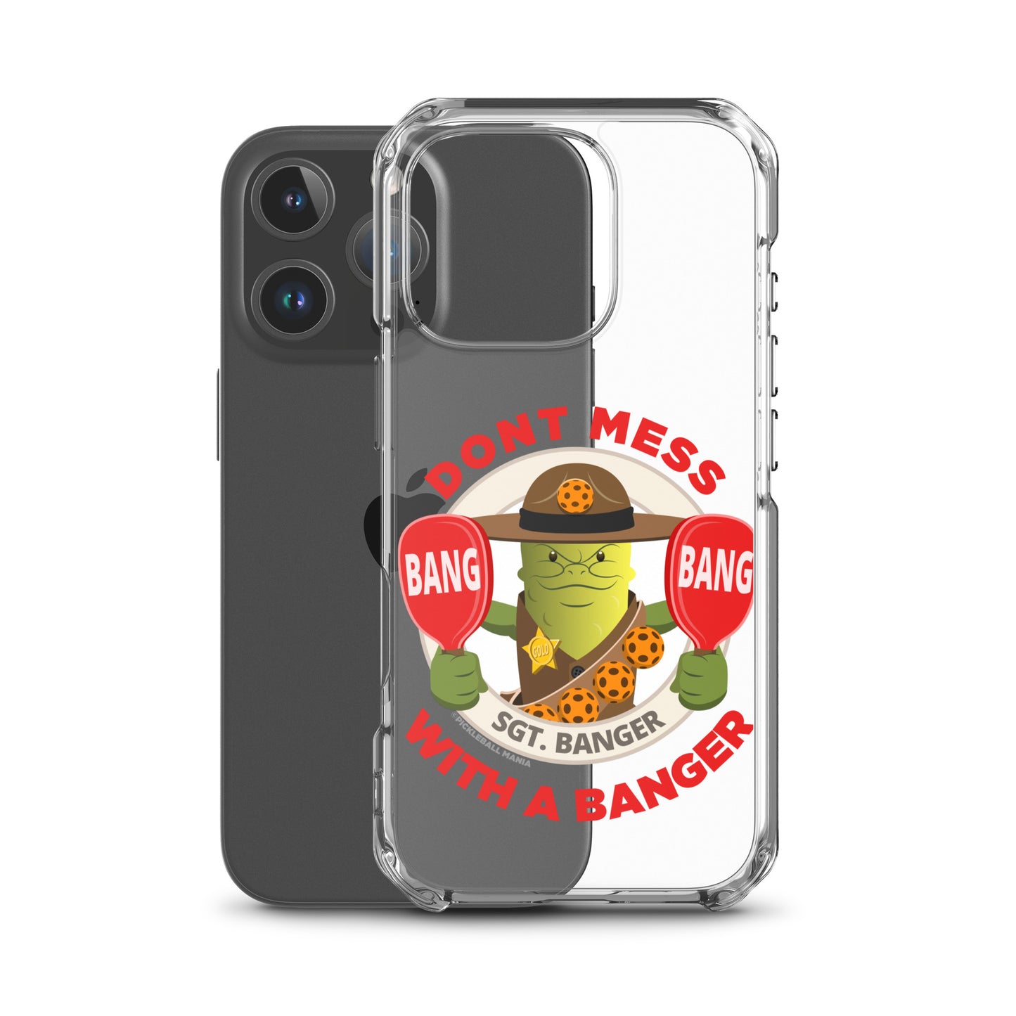 Pickleball iPhone® Case - "Don't Mess with a Banger"