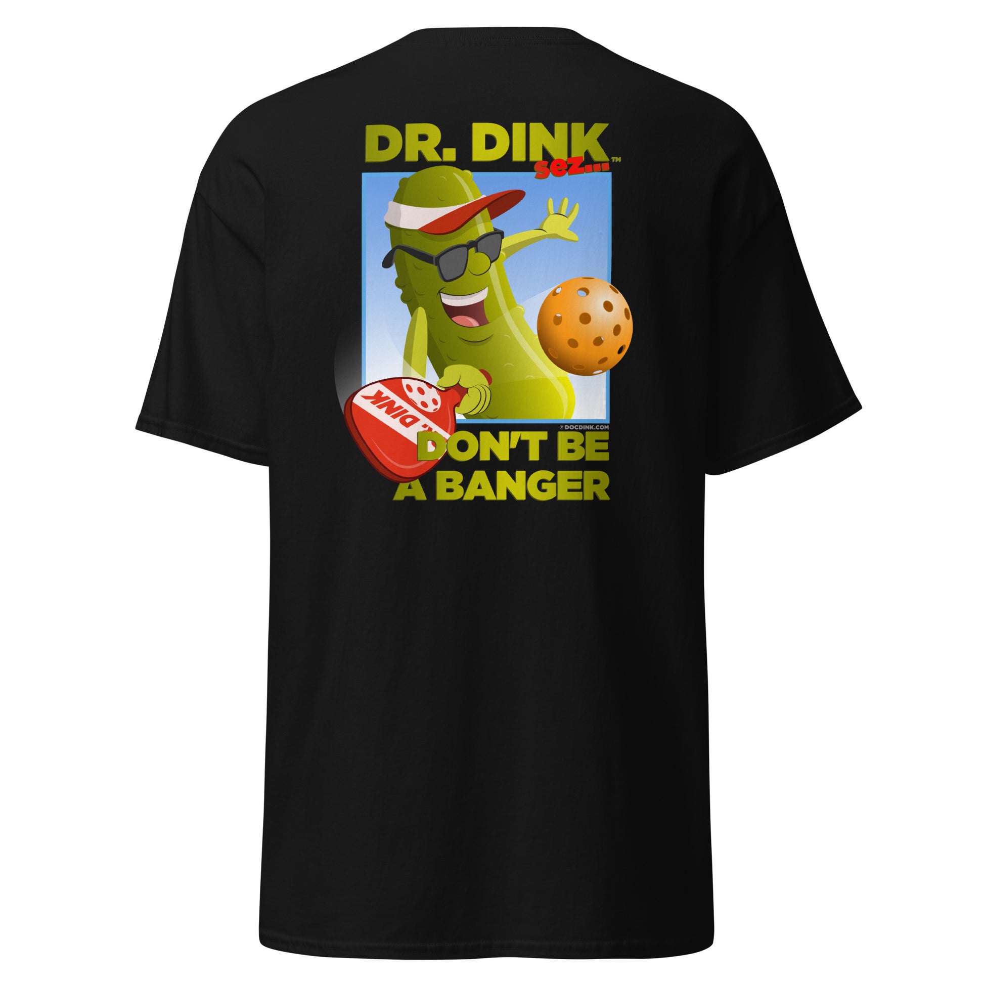 100% Cotton Pickleball T-Shirt - "Don't be a Banger" with pocket logo - DocDink.com