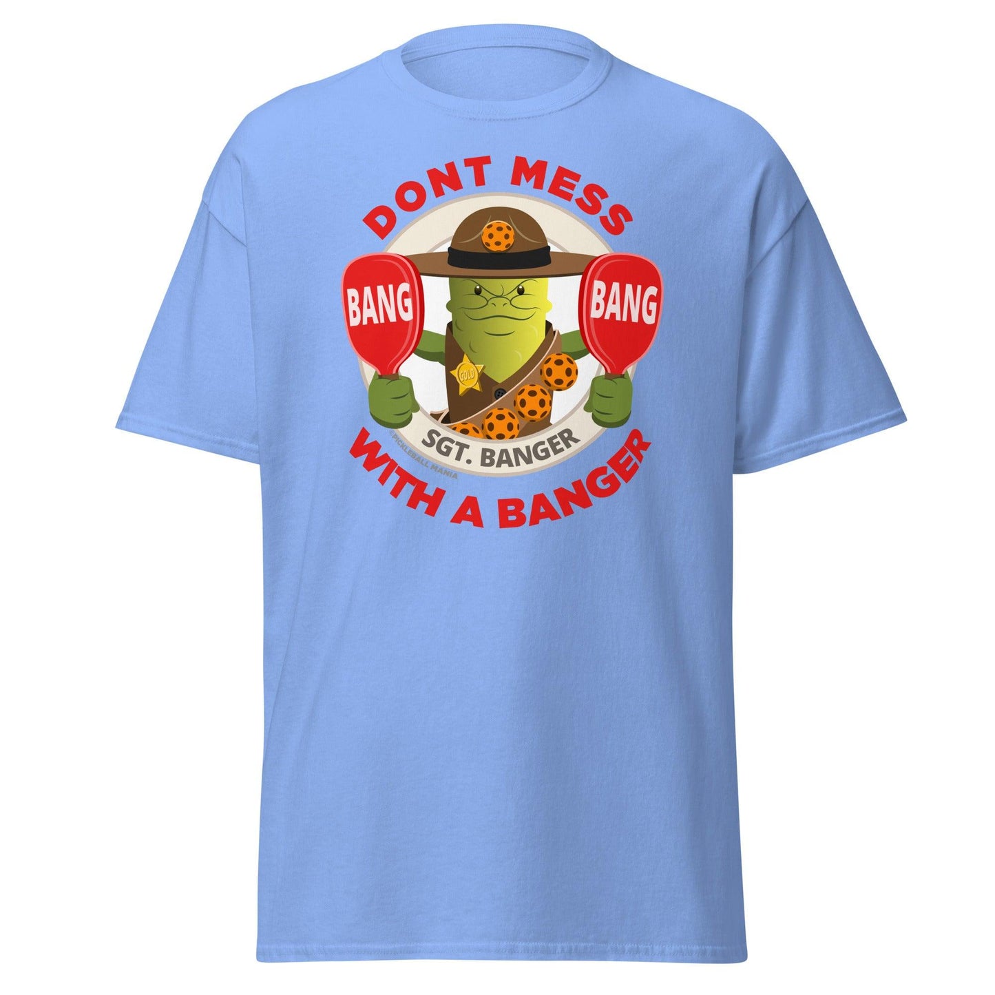 100% Cotton Pickleball T-Shirt - "Don't Mess with a Banger" - DocDink.com