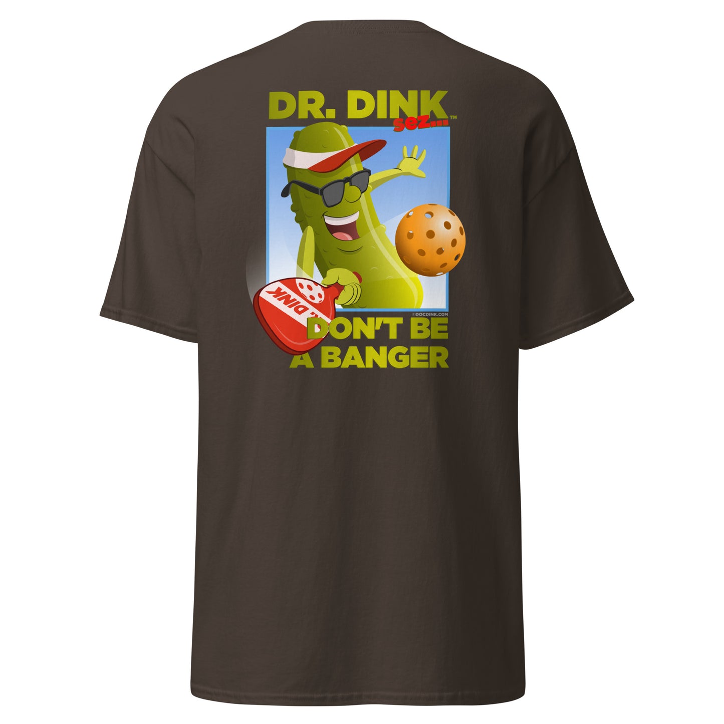 100% Cotton Pickleball T-Shirt - "Don't be a Banger" with pocket logo - DocDink.com