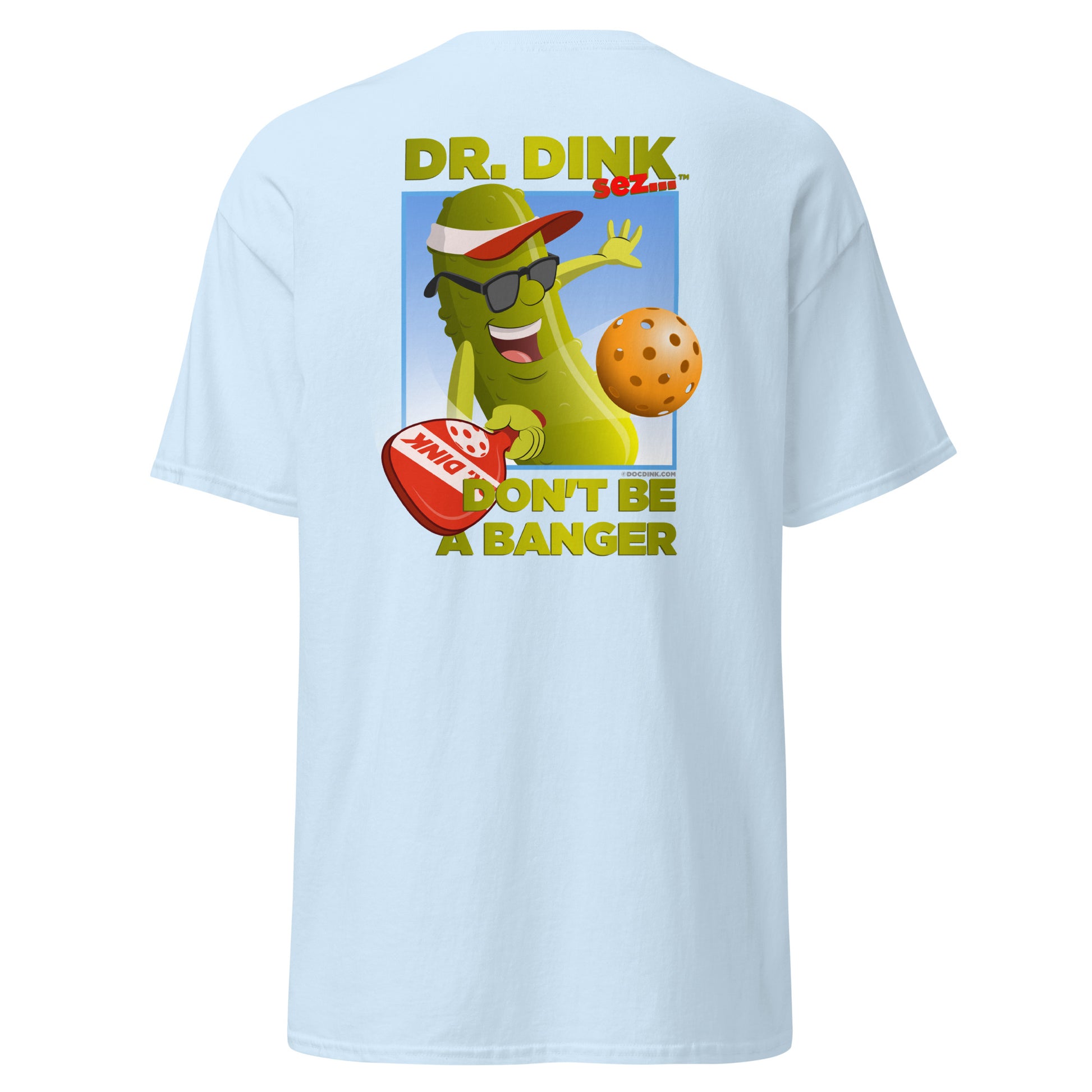 100% Cotton Pickleball T-Shirt - "Don't be a Banger" with pocket logo - DocDink.com