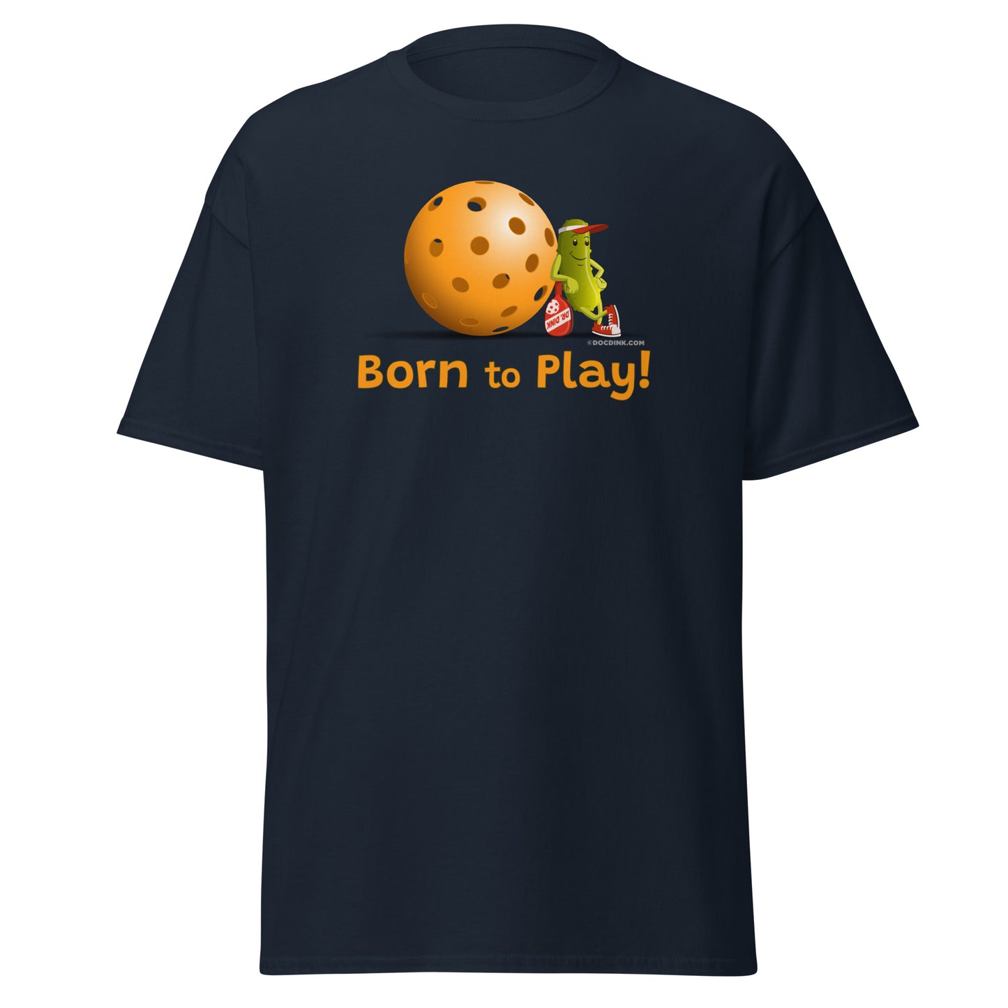 100% Cotton Pickleball T-Shirt - Resting Pickleball - "Born to Play" - DocDink.com