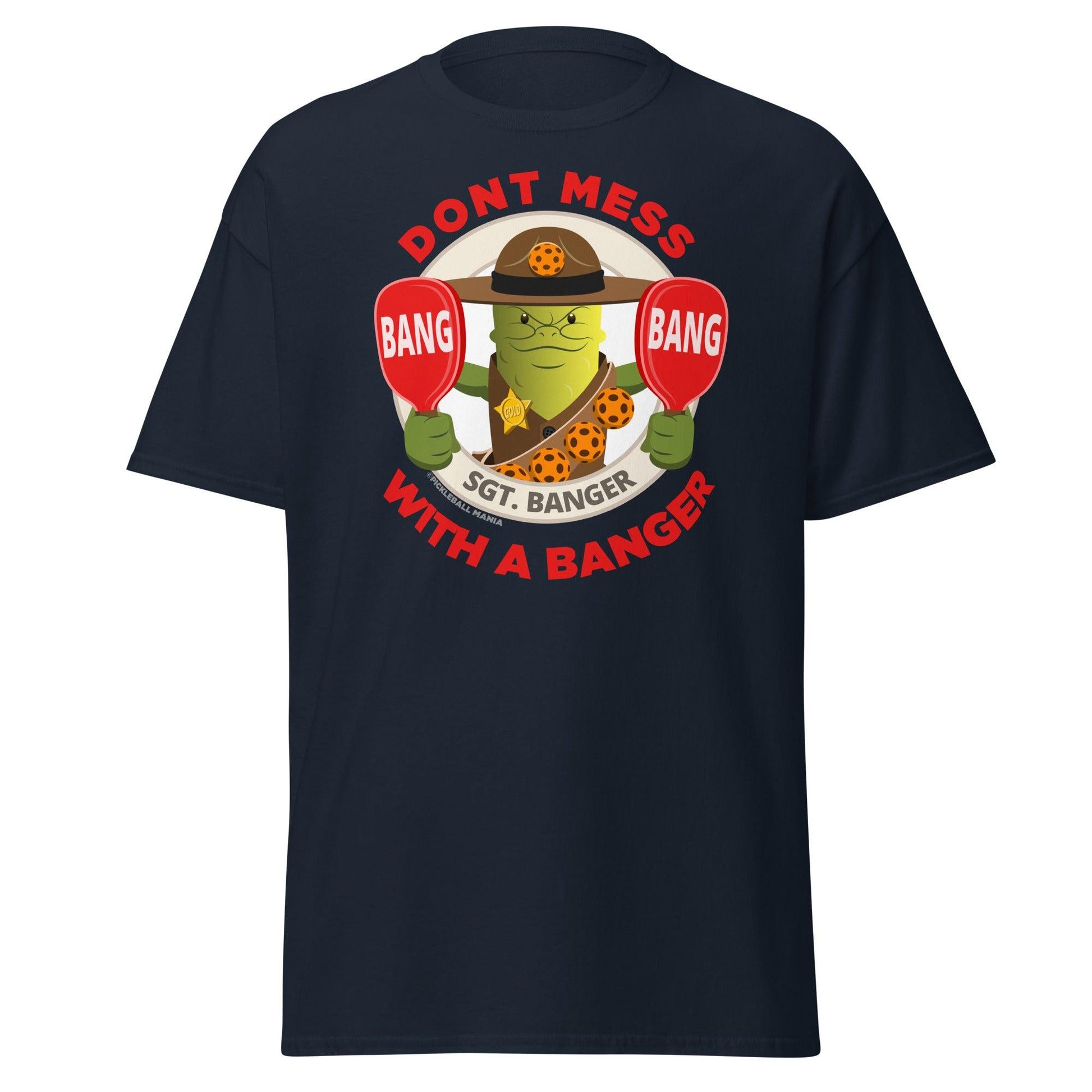 100% Cotton Pickleball T-Shirt - "Don't Mess with a Banger" - DocDink.com