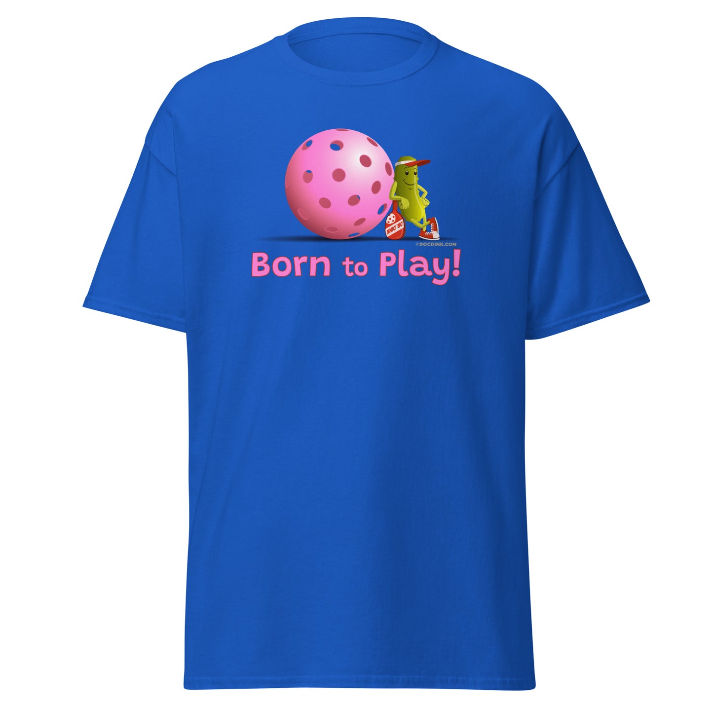 100% Cotton Pickleball T-Shirt - Resting Pickleball - "Born to Play" #pink - DocDink.com