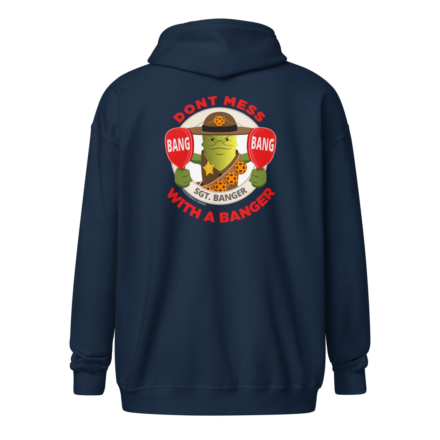 Heavy Zip Hoodie - "Don't Mess with a Banger" (back) + Pickleball (pocket) - DocDink.com