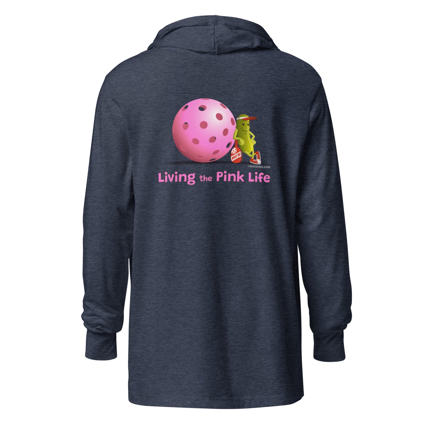 Hooded Long-Sleeve T-shirt - Resting Pickleball - "Living the Pink Life" (back) + Pink Pickleball (pocket) - DocDink.com