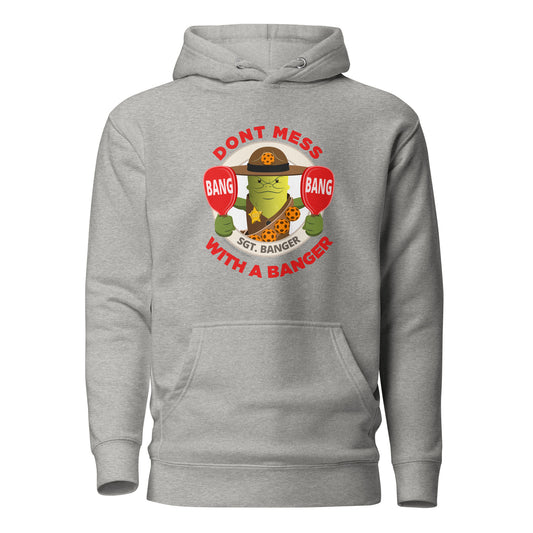 Warm Pickleball Hoodie - "Don't mess with a Banger" - DocDink.com