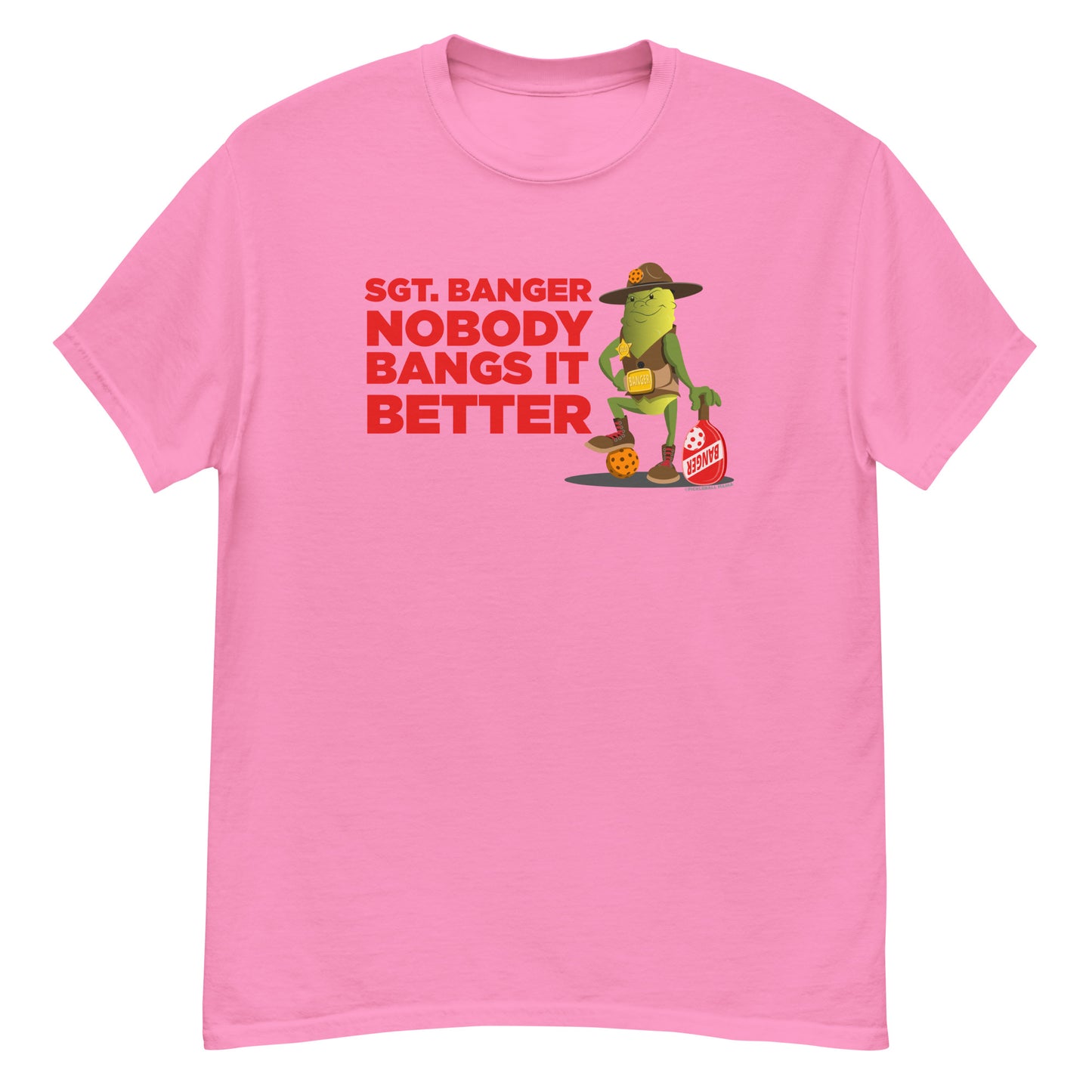 100% Cotton Pickleball T-Shirt - "Nobody Bangs it Better!" - DocDink.com