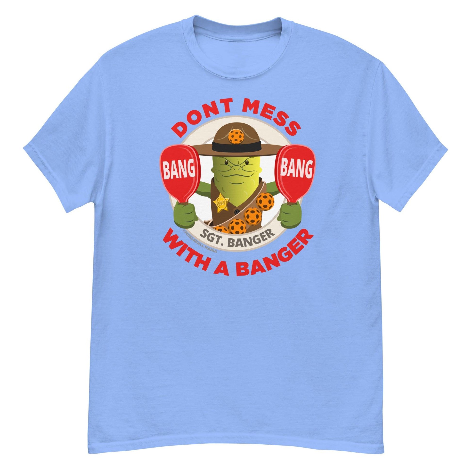 100% Cotton Pickleball T-Shirt - "Don't Mess with a Banger" - DocDink.com