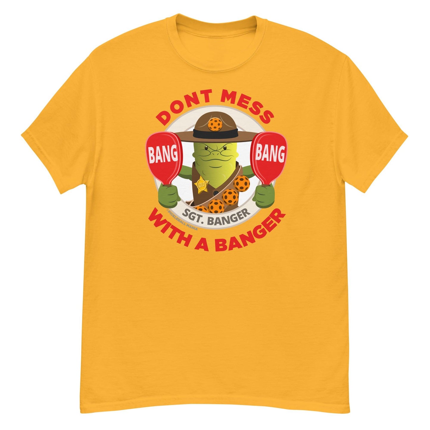 100% Cotton Pickleball T-Shirt - "Don't Mess with a Banger" - DocDink.com