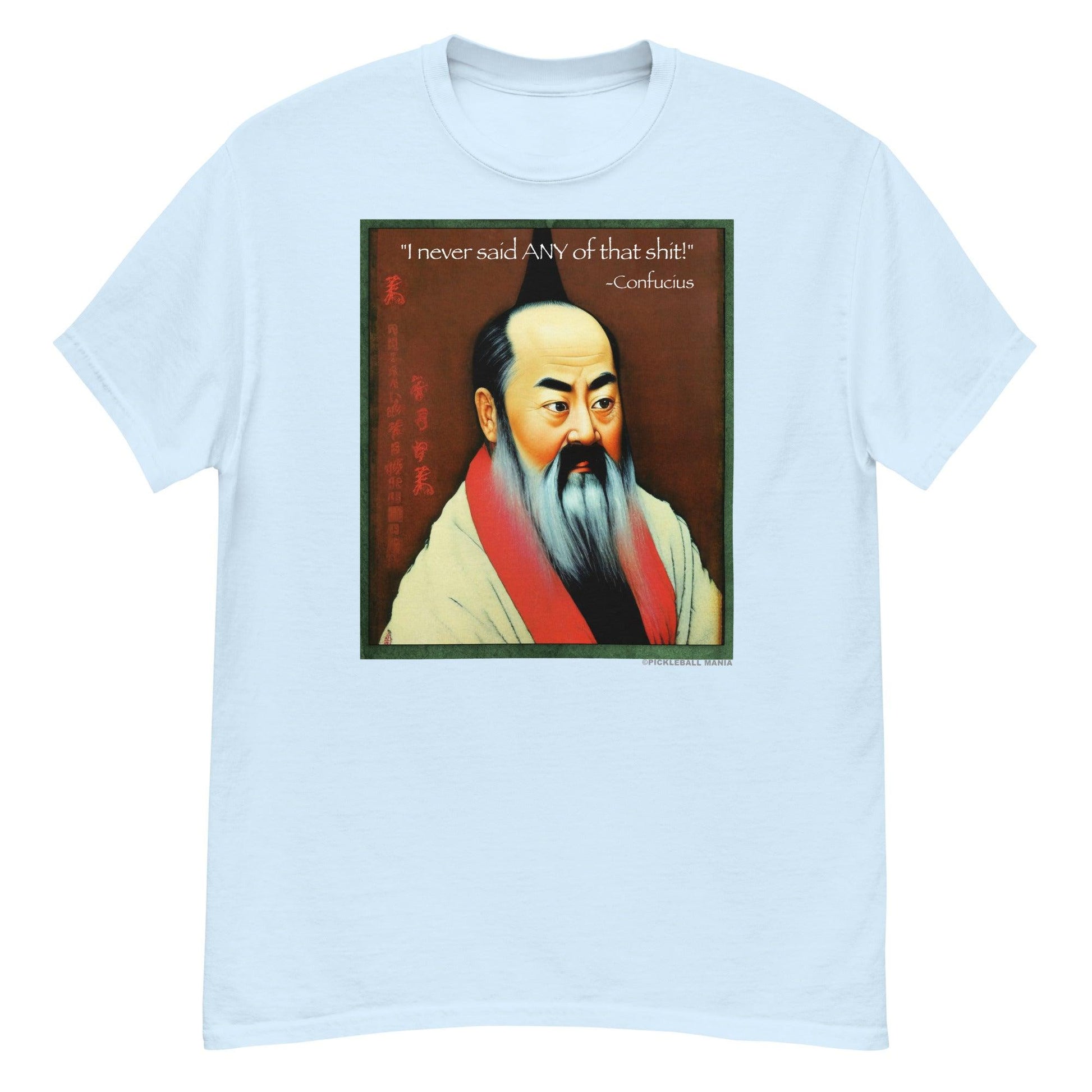 100% Cotton T-Shirt - Confucius says - DocDink.com