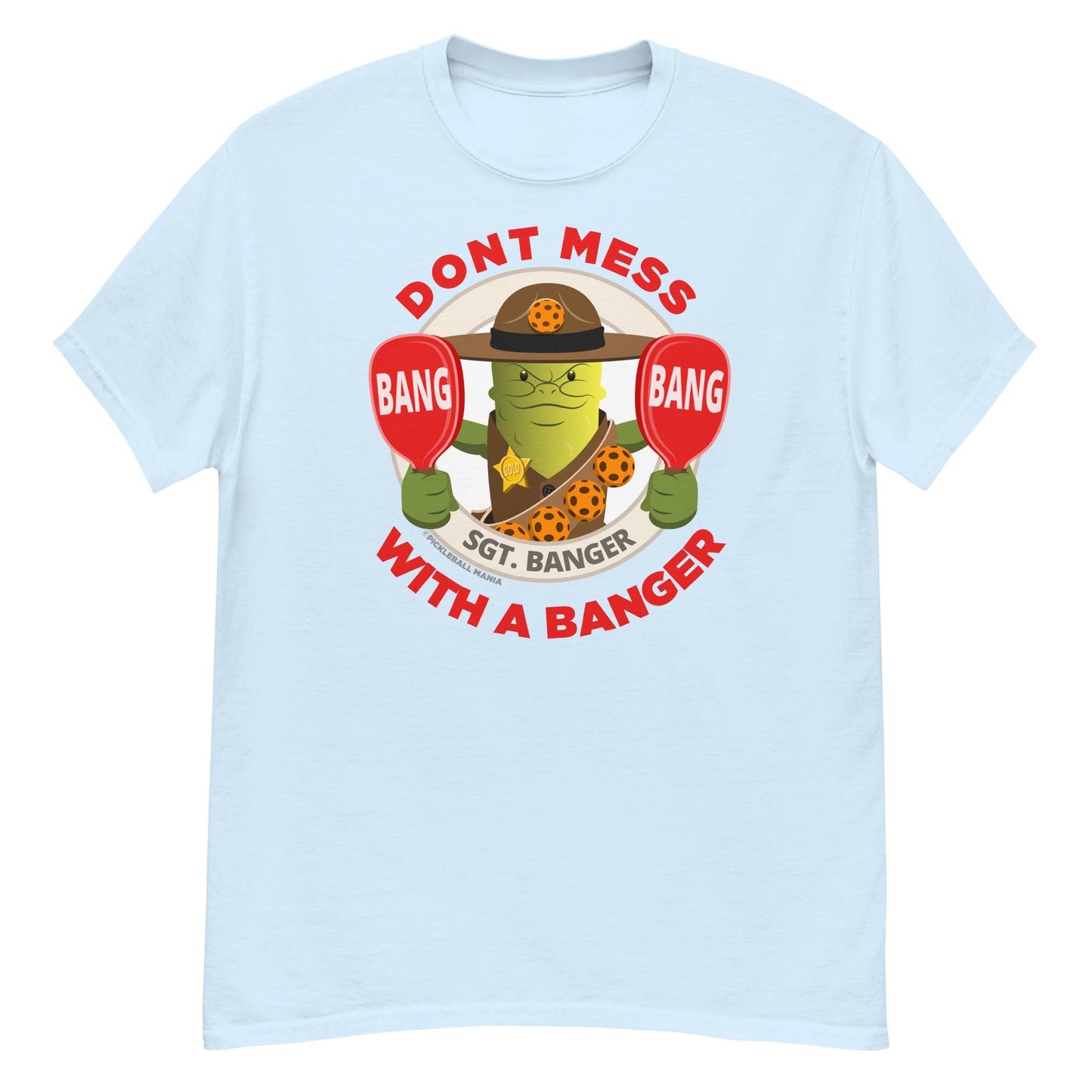 100% Cotton Pickleball T-Shirt - "Don't Mess with a Banger" - DocDink.com