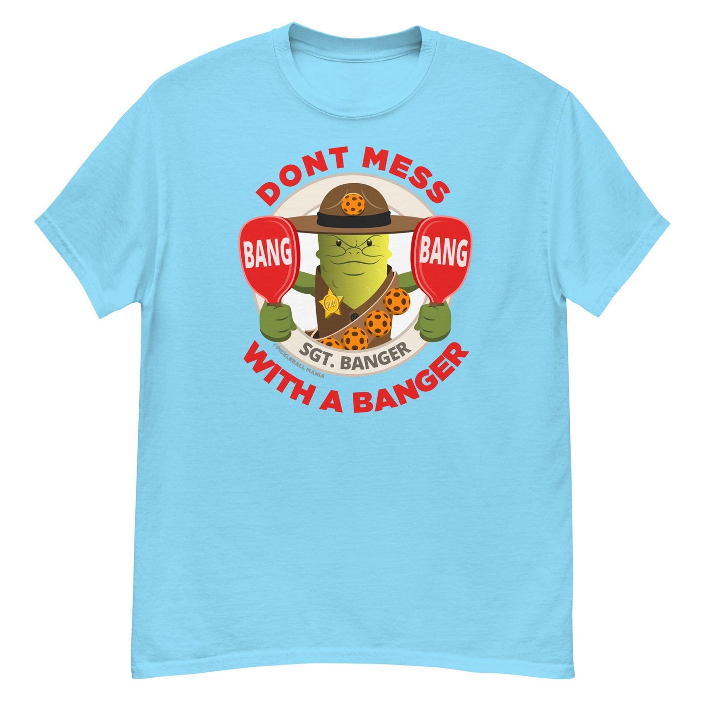 100% Cotton Pickleball T-Shirt - "Don't Mess with a Banger" - DocDink.com