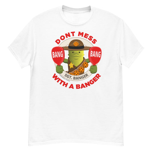 100% Cotton Pickleball T-Shirt - "Don't Mess with a Banger" - DocDink.com