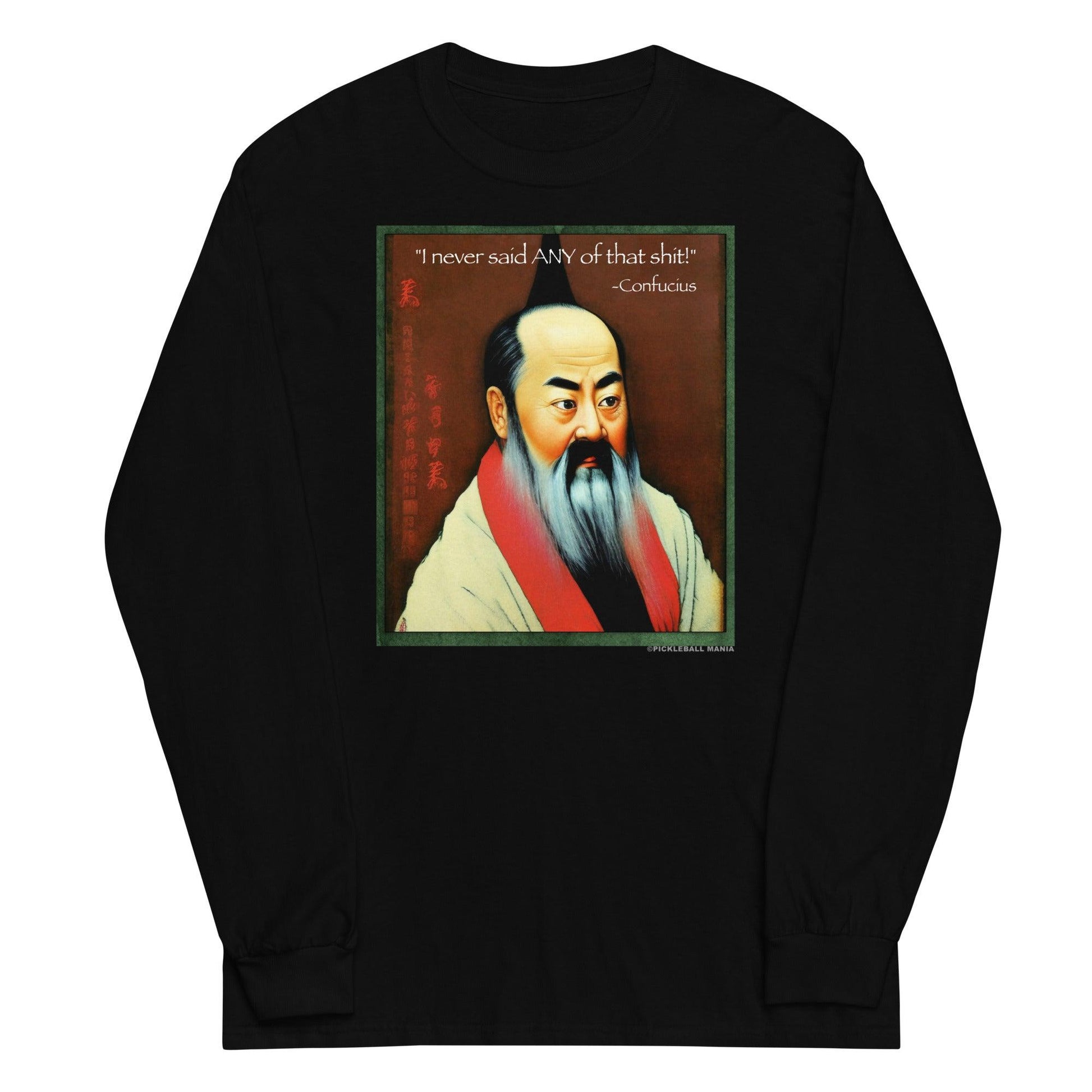 100% Cotton Long Sleeve T-Shirt - Confucius says - DocDink.com