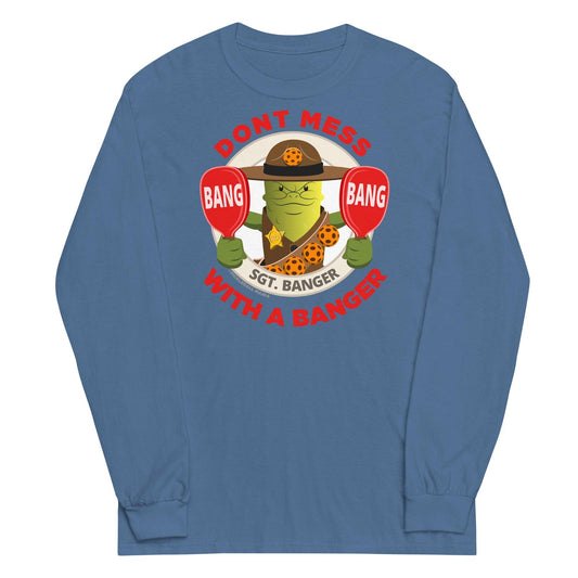 100% Cotton Long Sleeve Pickleball T-Shirt - "Don't Mess with a Banger" - DocDink.com