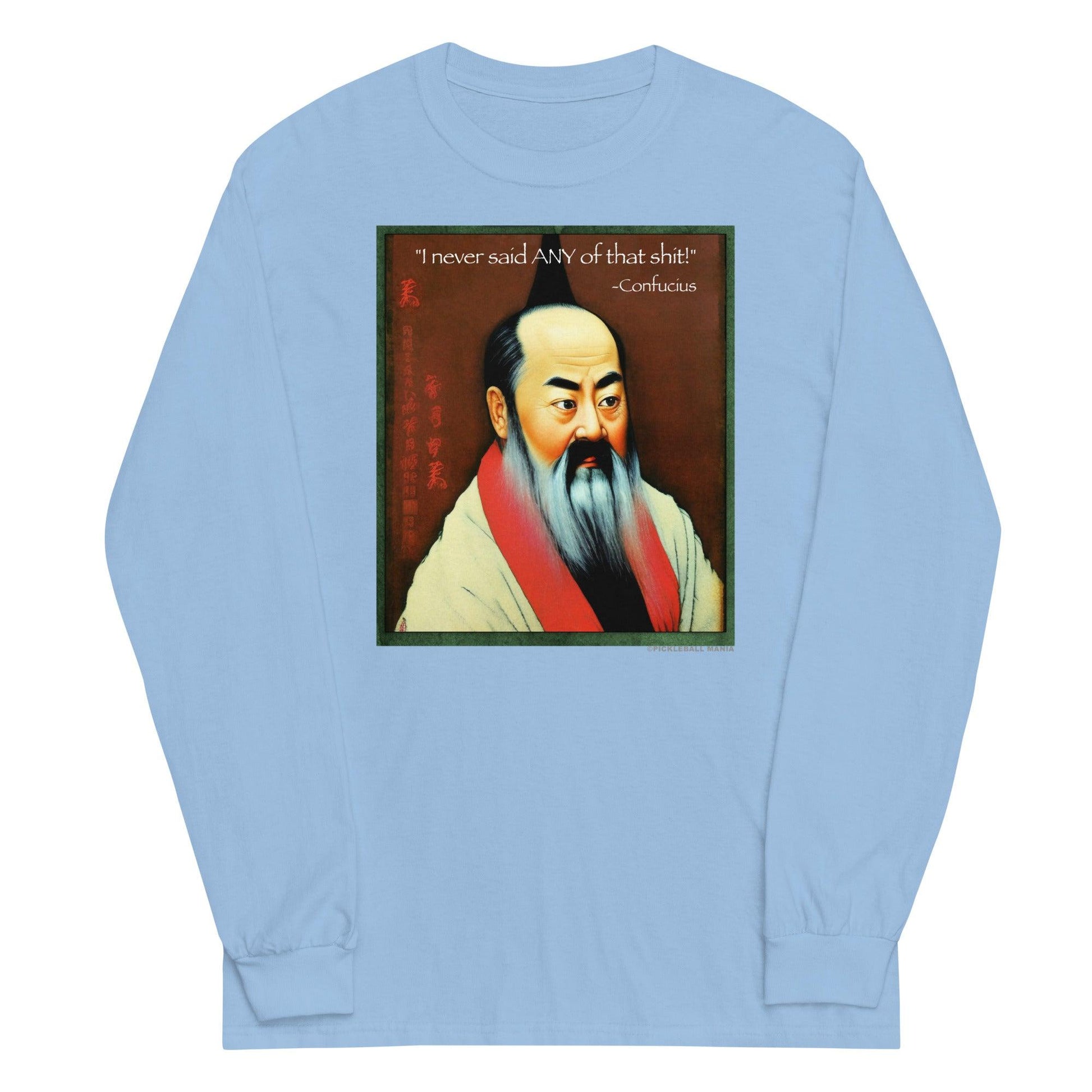 100% Cotton Long Sleeve T-Shirt - Confucius says - DocDink.com