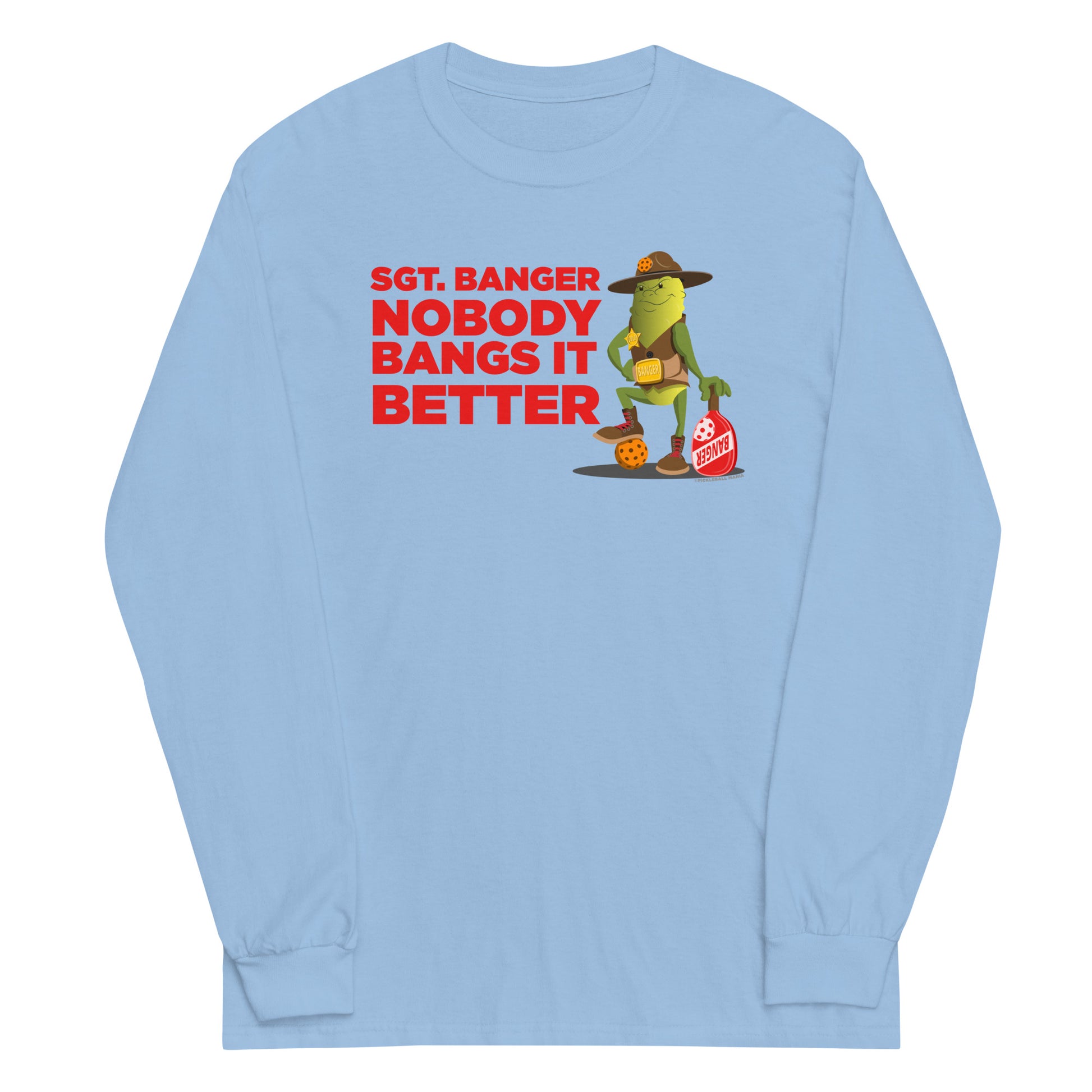 100% Cotton Long Sleeve Pickleball T-Shirt - "Nobody Bangs it Better!" - DocDink.com