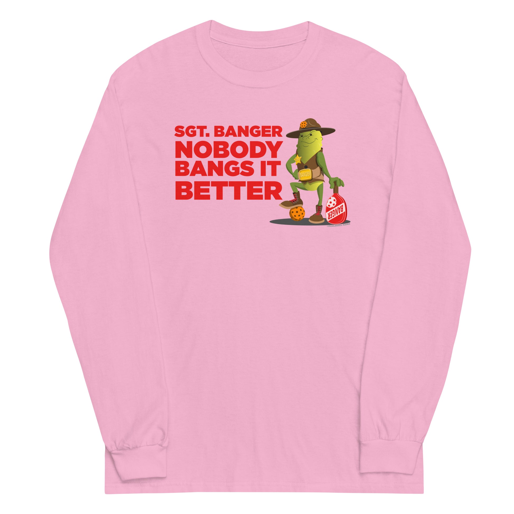 100% Cotton Long Sleeve Pickleball T-Shirt - "Nobody Bangs it Better!" - DocDink.com