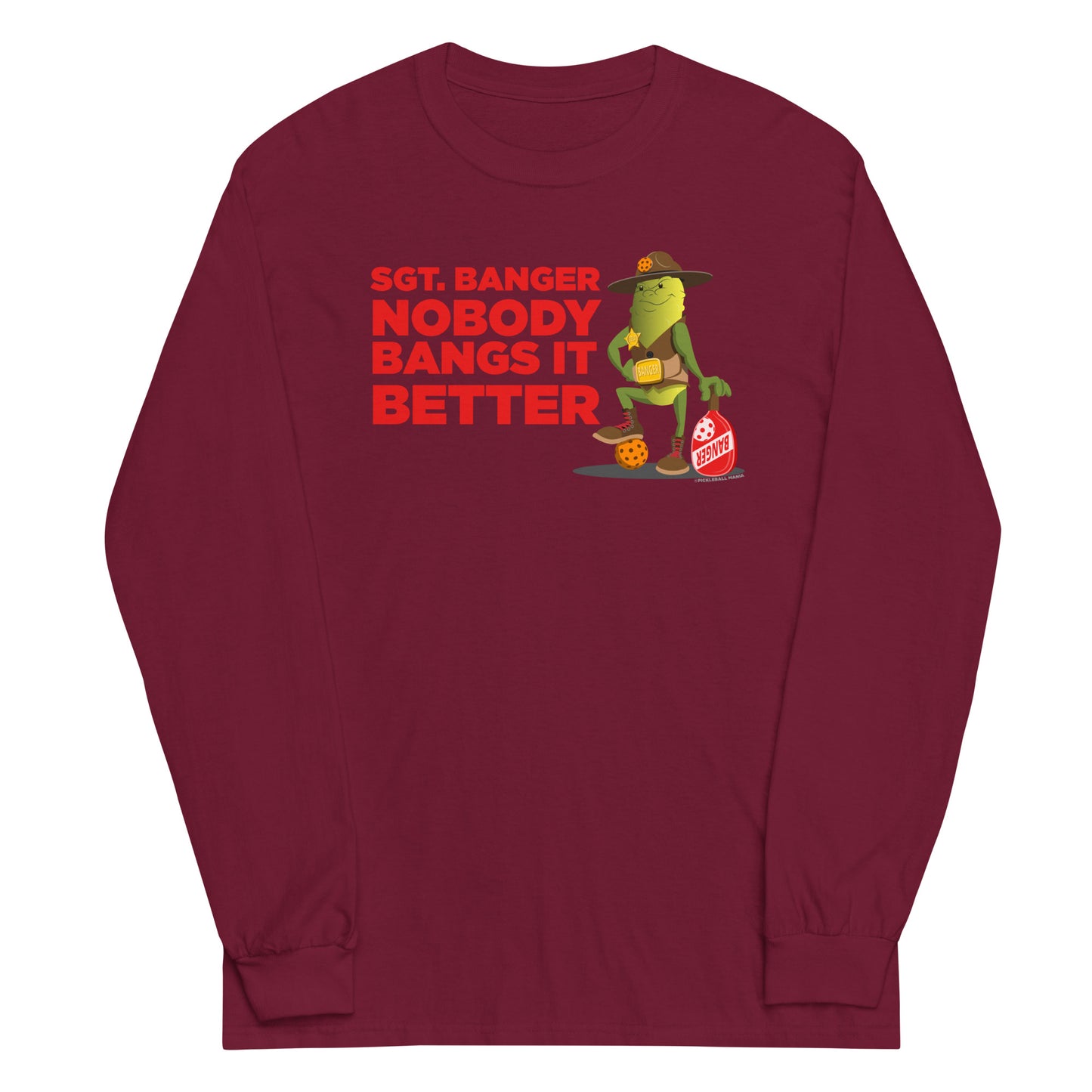 100% Cotton Long Sleeve Pickleball T-Shirt - "Nobody Bangs it Better!" - DocDink.com