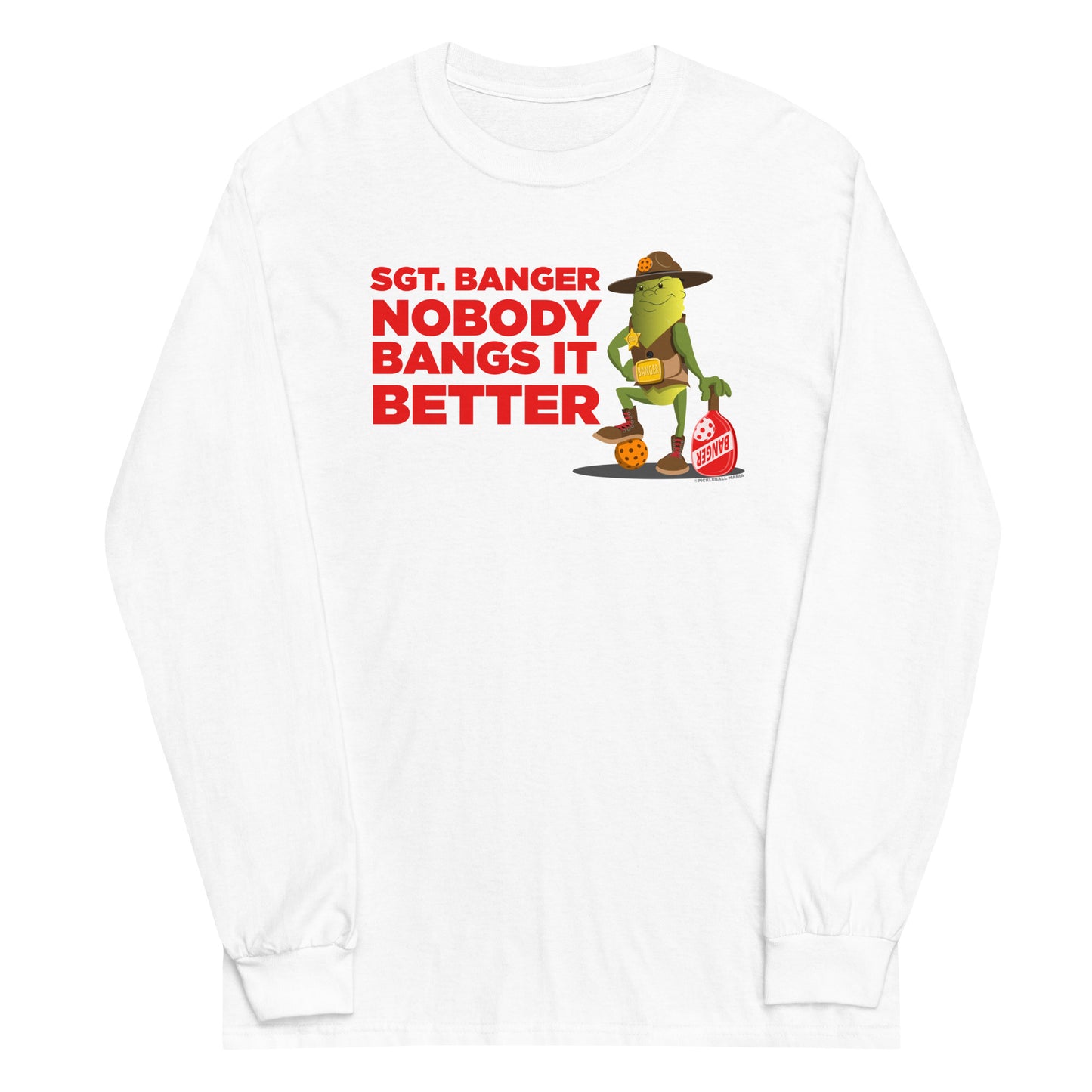 100% Cotton Long Sleeve Pickleball T-Shirt - "Nobody Bangs it Better!" - DocDink.com